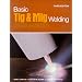 Basic Tig and Mig Welding: Gtaw and Gmaw