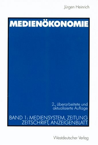 Medienökonomie, Bd.1, Mediensystem, Zeitung, Zeitschrift, Anzeigenblatt