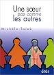 Une soeur pas comme les autres