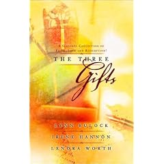 The Three Gifts: Gifts of Grace/One Special Christmas/I'll Be Home for Christmas