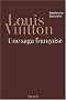 Louis Vuitton, une saga fran�aise