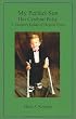 My Perfect Son Has Cerebral Palsy: A Mother's Guide of Helpful Hints