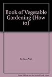 Book of vegetable gardening