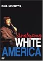 Paul Mooney's Analyzing White America