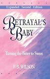 Betrayal's Baby