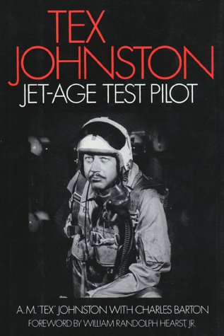 Tex Johnston: Jet-age Test Pilot