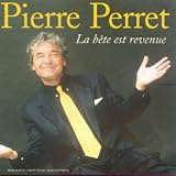 La B�te est revenuepar Pierre Perret
