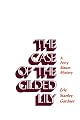The Case of the Gilded Lily (A Perry Mason Mystery)