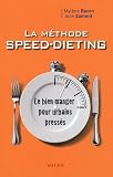 Speed-dieting : Le bien-manger pour urbains press�s