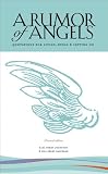 A Rumor of Angels: Quotations for Living, Dying & Letting Go
