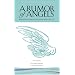 A Rumor of Angels: Quotations for Living, Dying & Letting Go