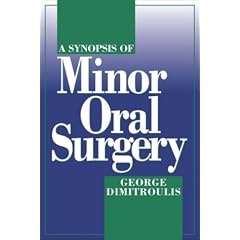 A Synopsis of Minor Oral Surgery