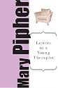 Letters to a Young Therapist (Art of Mentoring)