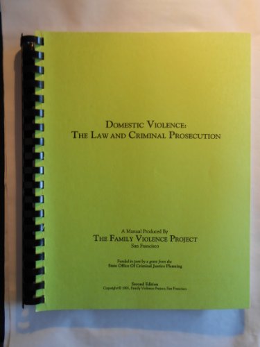 Domestic violence: The law and criminal prosecution