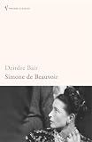 Simone De Beauvoir: A Biography (Vintage Lives)