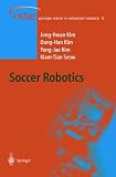 Soccer Robotics (Springer Tracts in Advanced Robotics)