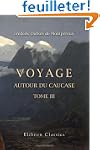 Voyage autour du Caucase, chez les Tc...
