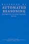 Handbook of Automated Reasoning (2 Volume Set)