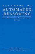 Handbook of Automated Reasoning (2 Volume Set)