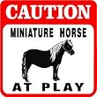 CAUTION: MINIATURE HORSE with attitude sign
