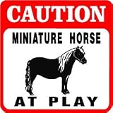 CAUTION: MINIATURE HORSE with attitude sign