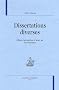Dissertations diverses