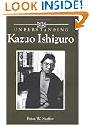 Understanding Kazuo Ishiguro (Understanding Contemporary British Literature)