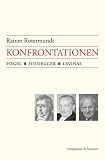 Konfrontationen: Hegel, Heidegger, Levinas