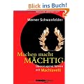 Machen macht m�chtig. �berzeugend f�hren mit Machiavelli