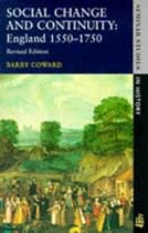 Social Change and Continuity: England, 1550-1750 (Seminar Studies In History)