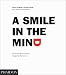 A Smile in the Mind: Witty Thinking in Graphic Design A Smile in the Mind: Witty Thinking in Graphic Design