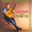 Lightfoot / Way I Feel