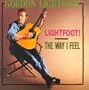 Lightfoot / Way I Feel