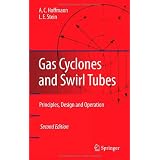 Gas Cyclones and Swirl Tubes: Principles, Design, and Operation