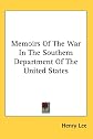 Memoirs of the war in the southern department of the United States