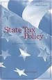 State Tax Policy: A Political Perspective (Urban Institute Press)