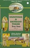 Hunting A Detroit Tiger (Mickey Rawlings Baseball Mysteries)