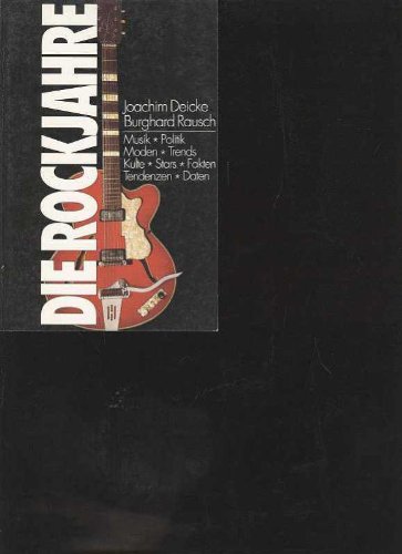 Produkt-Bild: Deicke die Rockjahre, 381 Seiten, bebildert, Ullstein 1987, Tb