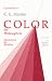 Color for Philosophers: Unweaving the Rainbow Image