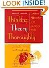 Thinking Theory Thoroughly: Coherent Approaches To An Incoherent World, Second Edition