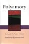 Polyamory: Roadmaps for the Clueless & Hopeful
