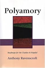 Polyamory: Roadmaps for the Clueless & Hopeful