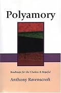 Polyamory: Roadmaps for the Clueless & Hopeful