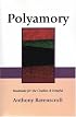 Polyamory: Roadmaps for the Clueless & Hopeful