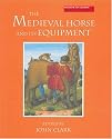 The Medieval Horse and its Equipment, c.1150-1450 (Medieval Finds from Excavations in London)