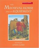 The Medieval Horse and its Equipment, c.1150-1450 (Medieval Finds from Excavations in London) image