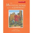 The Medieval Horse and its Equipment, c.1150-1450 (Medieval Finds from Excavations in London)