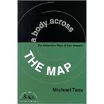 A Body Across the Map: The Father-Son Plays of Sam Shepard (Artists and Issues in the Theatre) book cover