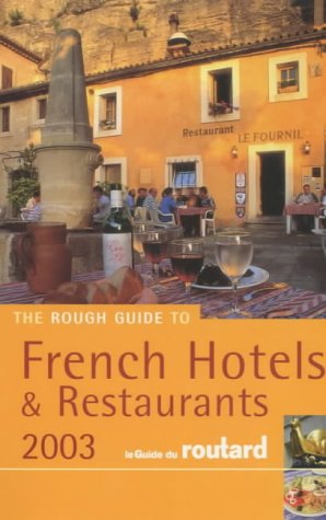 City Travel Guides Discounted  Books : 2003 French Hotels And Restaurants