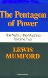 Pentagon Of Power: The Myth Of The Machine, Vol. II